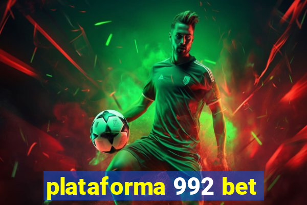 plataforma 992 bet